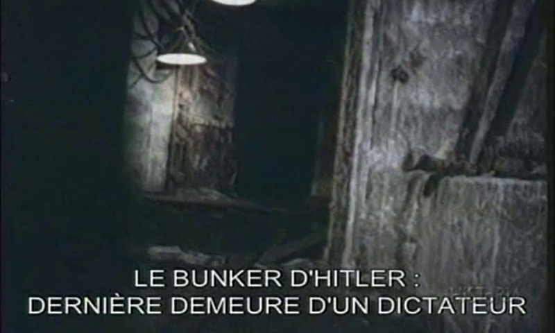 Documentaire Le bunker d’Hitler, dernière demeure d’un dictateur #1