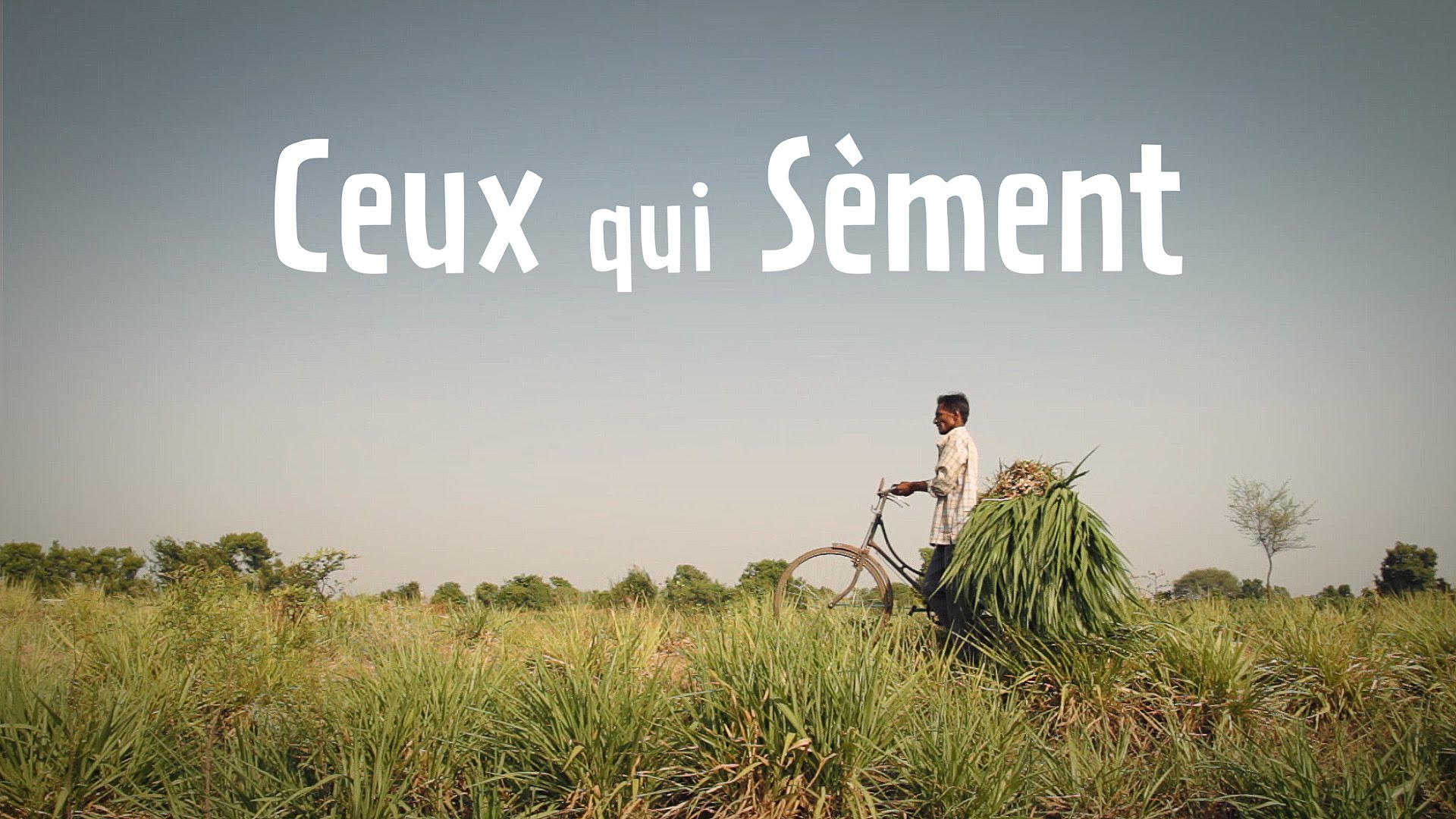 Documentaire Ceux qui sèment