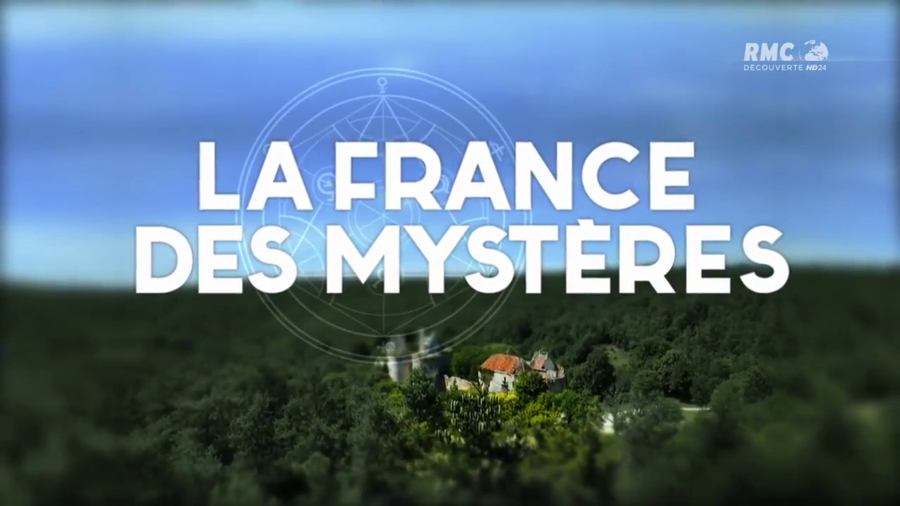 La France des mystères - Tunnels et souterrains interdits (1/2)