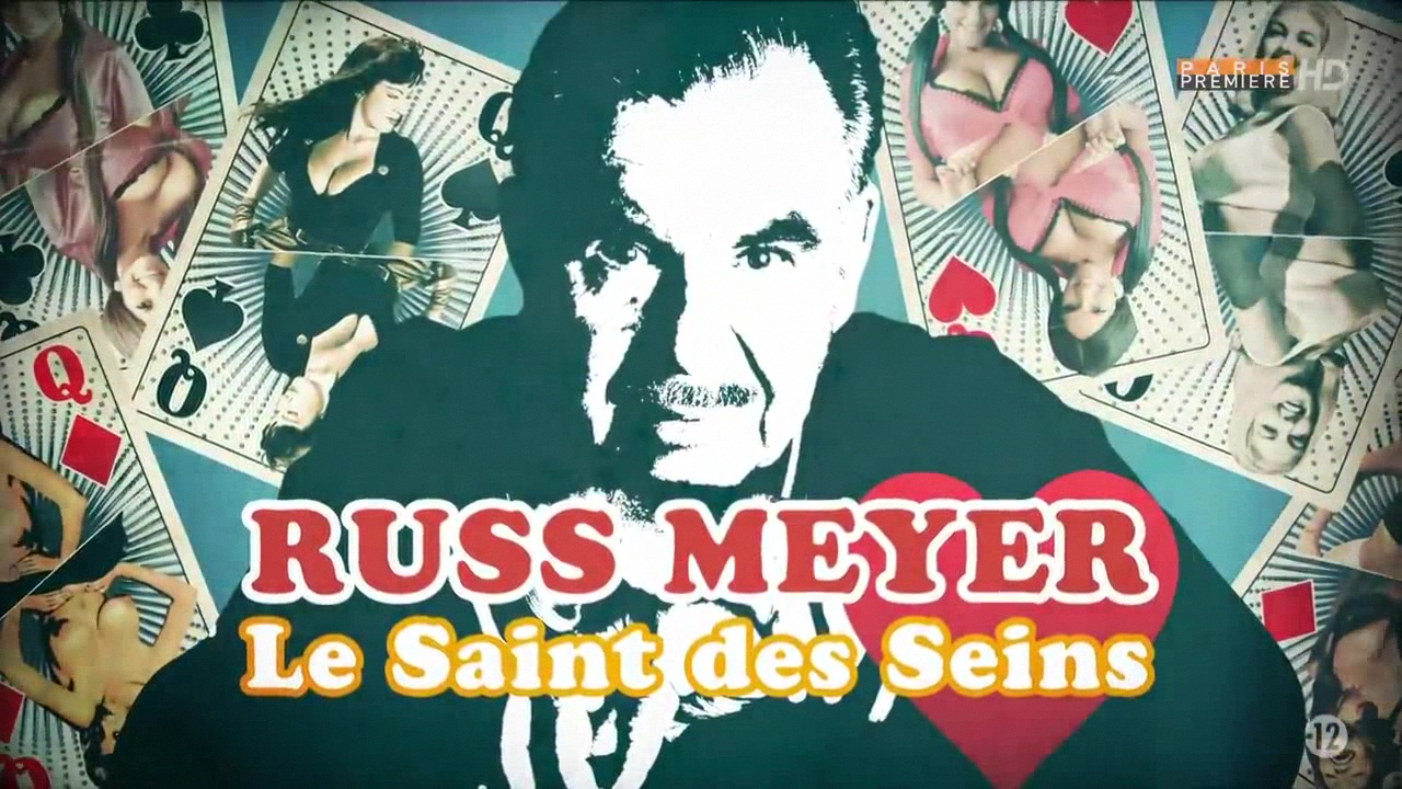 Russ Meyer - Le saint des seins