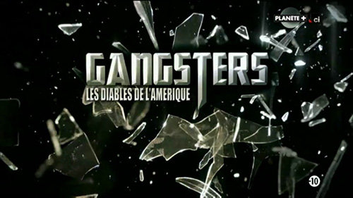 Documentaire Gangsters, les diables de l’Amérique EP01