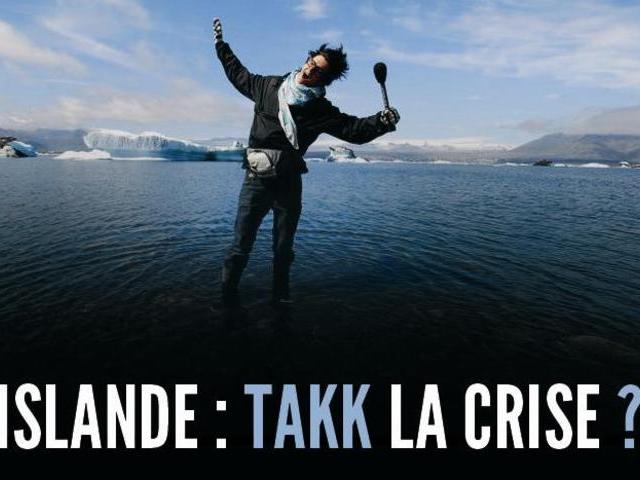 Islande, takk la crise ?