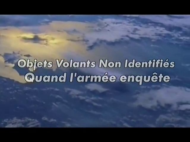 Documentaire OVNI – Quand l’armée enquête