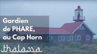 Gardien de phare au Cap Horn