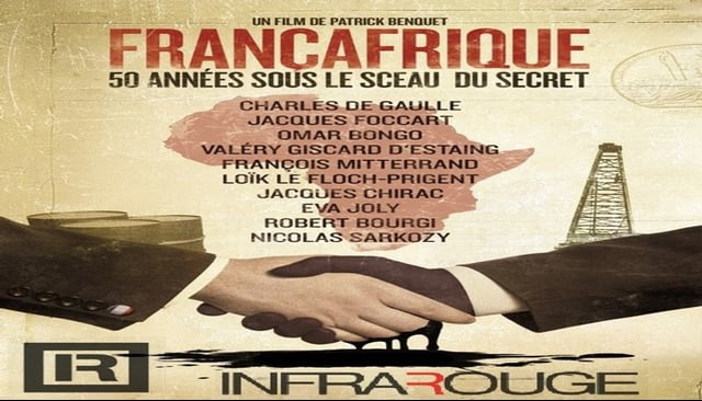Documentaire Françafrique : l’argent roi