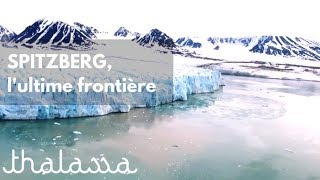 Croisière polaire au Spitzberg, en Norvège