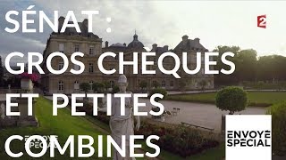 Documentaire Sénat : gros chèques et petites combines