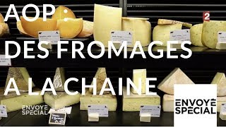 AOP : des fromages à la chaîne