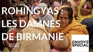 Documentaire Rohingyas : les damnés de Birmanie
