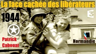 Documentaire 1944 : la face cachée des libérateurs