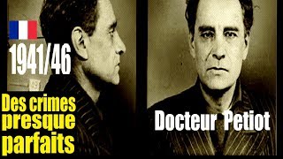 Documentaire 1941/46 : le docteur Petiot