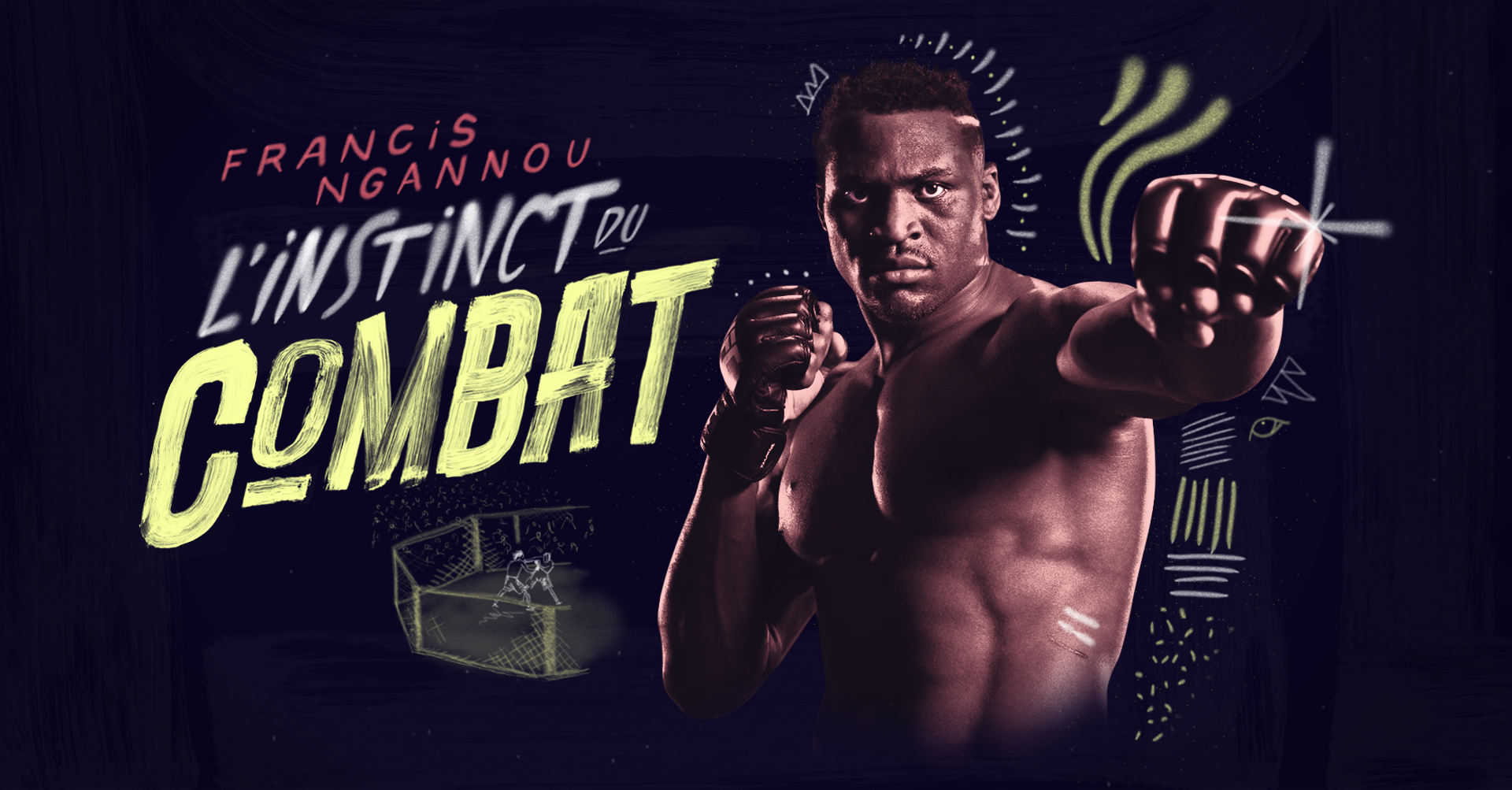 Documentaire Francis Ngannou – L’instinct du combat