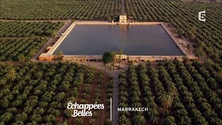 Échappées belles - Marrakech, l'impériale