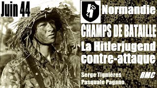 Juin 44 : la Hitlerjugend contre-attaque