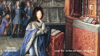 Documentaire Secrets d’Histoire – Louis XIV : le Roi est mort, vive le Roi !