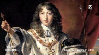 Documentaire Secrets d’Histoire – Louis XIV, l’homme et le Roi