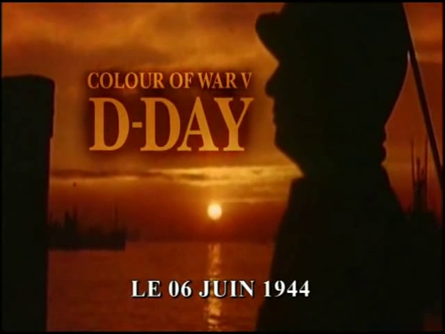 Documentaire Les archives couleurs, le 6 juin 1944