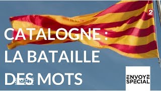 Catalogne, la bataille des mots