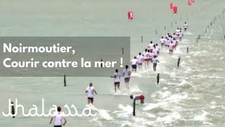 Documentaire Noirmoutier, course contre la mer