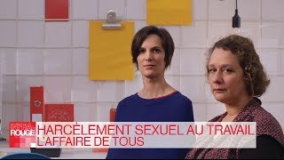 Harcèlement sexuel au travail, l'affaire de tous