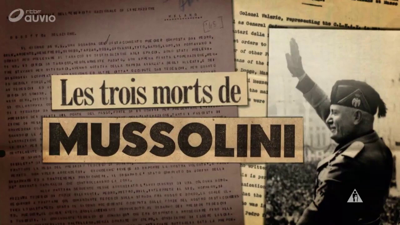 Documentaire Les 3 morts de Mussolini (1/2)