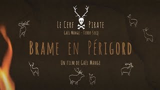 Brâme en Périgord