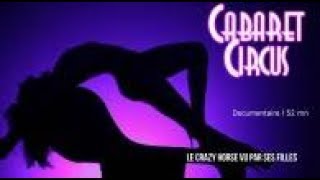 Documentaire Cabaret Circus, plongée au Crazy Horse de Paris