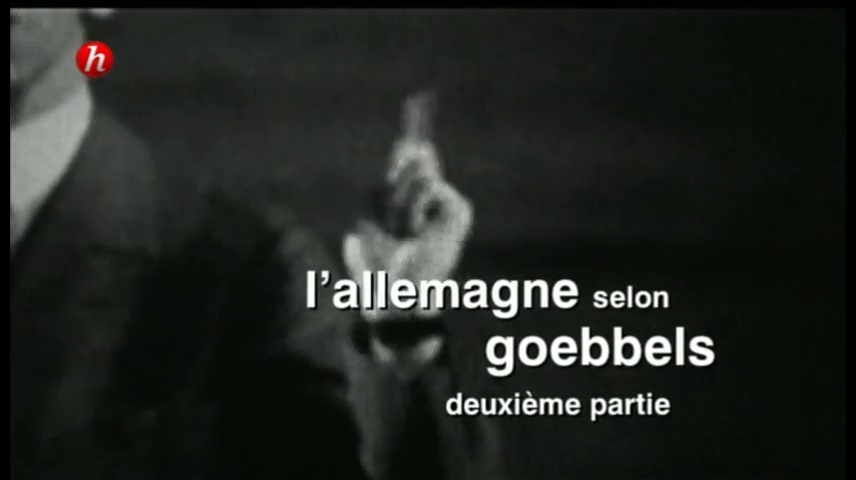 Documentaire L’Allemagne selon Goebbels (2/2)