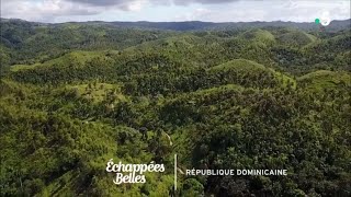 Documentaire Échappées belles – Éblouissante République dominicaine