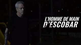 L’homme de main d’Escobar. L’ancien tueur à gages devenu une star en Colombie