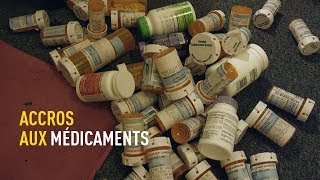 Documentaire Accros aux médicaments