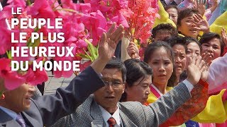 Corée du Nord : le peuple le plus heureux du monde...