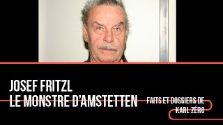 Josef Fritzl, le monstre d'Amstetten
