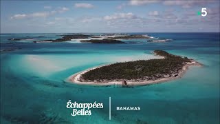 Documentaire Echappées belles – Bahamas, un rêve en bleu