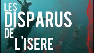 Les disparus de l'Isère
