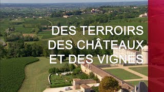 Des terroirs, des châteaux et des vignes