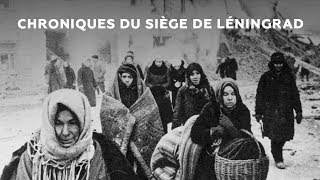 Documentaire Chroniques du siège de Léningrad