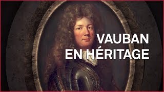 Documentaire Vauban en héritage