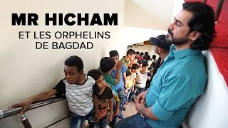 Mr Hicham et les orphelins de Bagdad