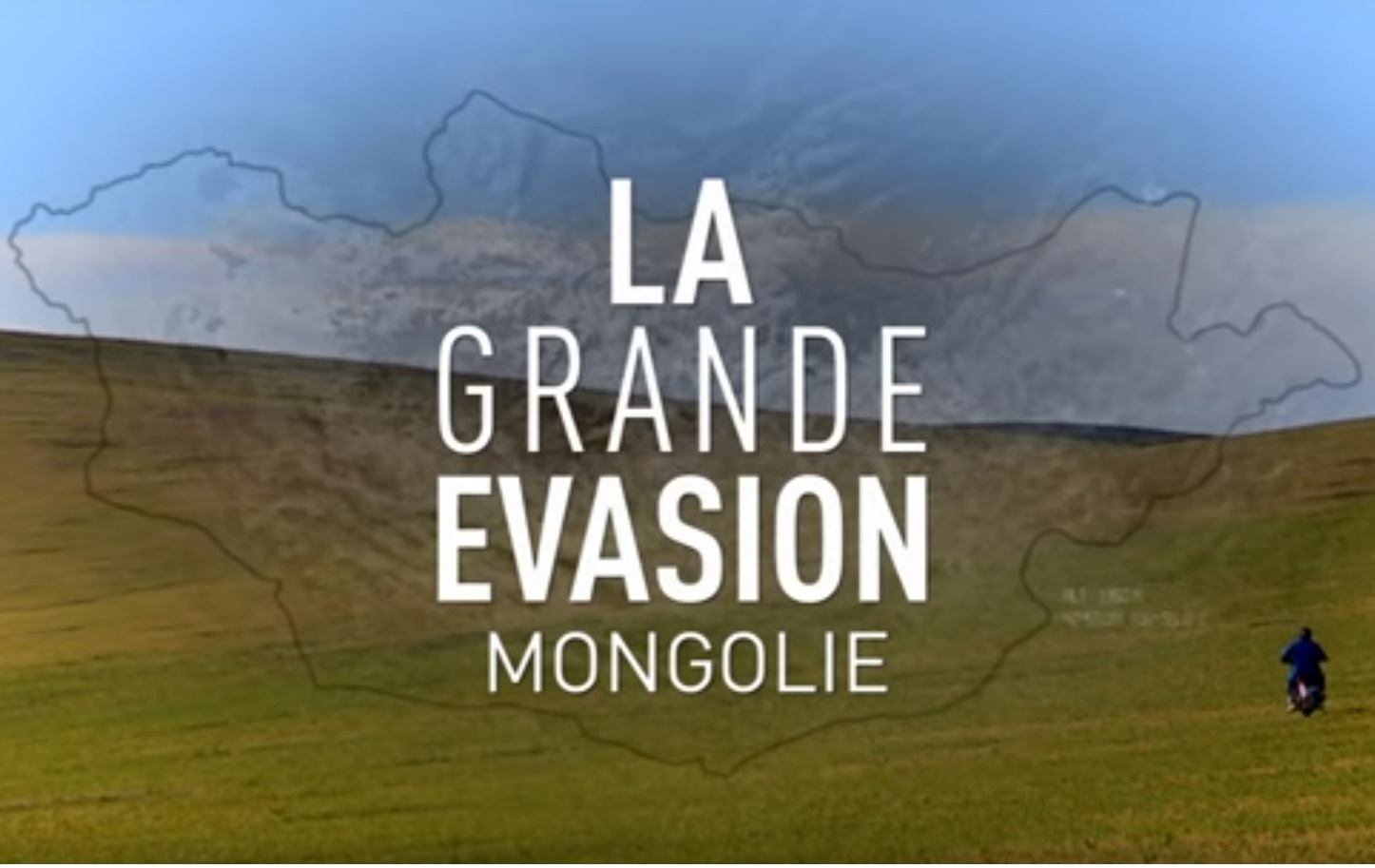 La grande évasion - Mongolie