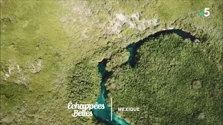 Documentaire Échappées belles – Mexique, escale au Yucatan