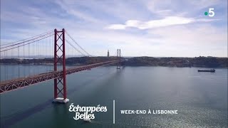 Documentaire Échappées belles – Week-end à Lisbonne