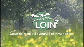 Coeur de Meuse, l'aventure commence