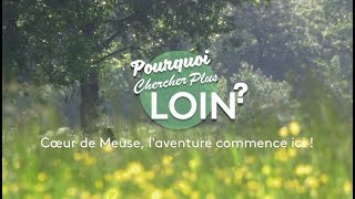 Documentaire Coeur de Meuse, l’aventure commence