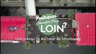 Documentaire Une presqu’île au coeur de Strasbourg