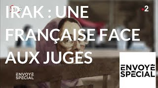 Documentaire Irak : une Française face aux juges