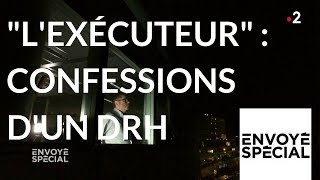 « L’exécuteur » : confessions d’un DRH