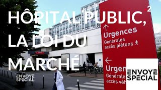Documentaire Hôpital public, la loi du marché