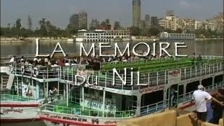 Documentaire Carnets d’Egypte – La mémoire du Nil