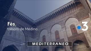 Fès, trésors de Médina